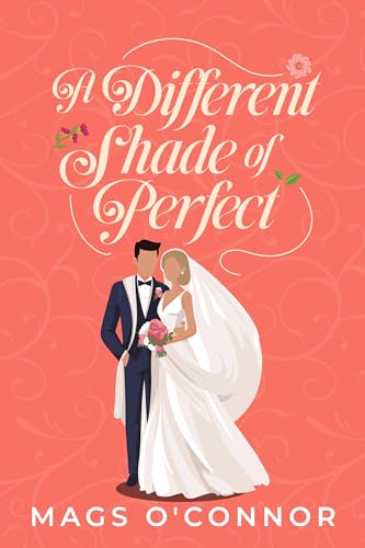 A Different Shade of Perfect (The Irish Mammies' Network Book 2)