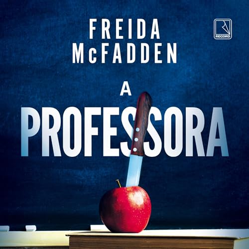 A professora Audiolivro Por Freida McFadden capa