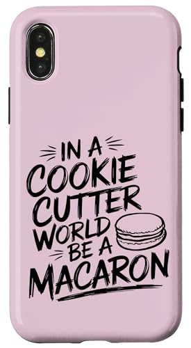 uIn A Cookie Cutter World Be A Macaronv킢XC[cfUC X}zP[X iPhone X/XS p