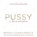 Pussy: A Reclamation