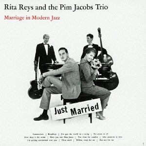 RITA REYS THE PIM JACOBS TRIO - Marriage In Modern Jazz - Disque CD