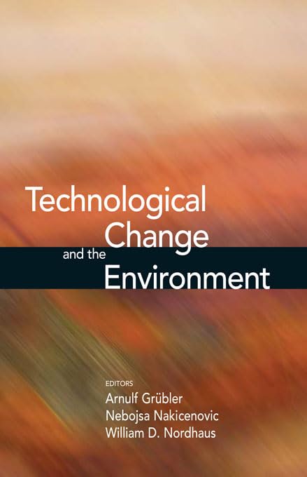 Technological Change and the Environment      1st Edition, Kindle Edition