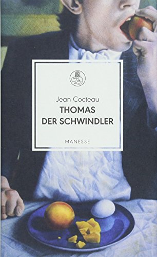Thomas der Schwindler: Roman (Manesse Bibliothek, Band 7) Thomas der Schwindler: Roman (Manesse Bibliothek, Band 7)