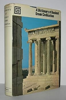 Hardcover A Dictionary of Ancient Greek Civilisation Book