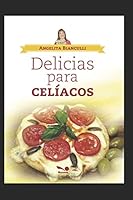 Delicias para celíacos: ...mi intención es ayudar... (Spanish Edition) B08B7NLZHR Book Cover