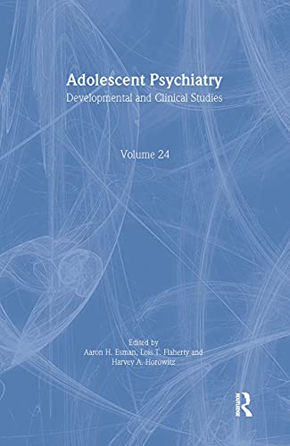 Adolescent Psychiatry, V. 24: Annals of the American Society for Adolescent Psychiatry