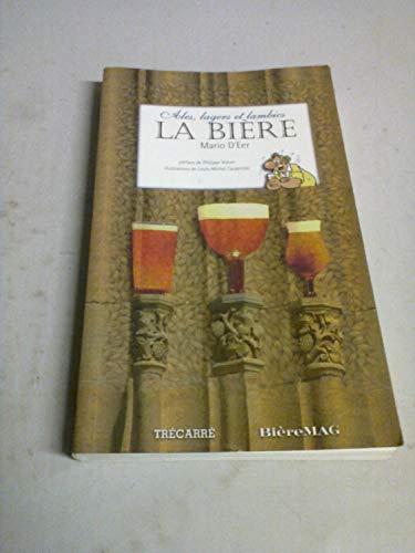 Télécharger Ales, lagers et lambics, la bière PDF