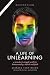 A Life of Unlearning: a preacher's struggle with his homosexuality, church and faith