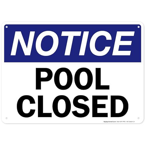 Pool Pool Closed Sign, 10x14 Inches, Rust Free .040 Aluminum, Fade Resistant, Made in USA by My Sign Center