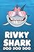 Produktbild Rivky - Shark Doo Doo Doo: Blank Ruled Personalized & Customized Name Shark Notebook Journal for Girls & Women. Funny Sharks Desk Accessories Item for ... Birthday & Christmas Gift for Women.