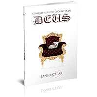 livro compreendendo o carater de deu janio cesar 8584900926 Book Cover