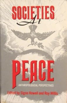 Paperback Societies at Peace: Anthropological Perspectives Book