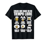 Cerveza Hombre, Cosas Que Hago En Mi Tiempo Libre Cerveza Camiseta