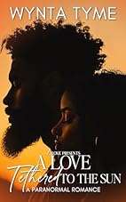 A Love Tethered to the Sun: A Paranormal Romance