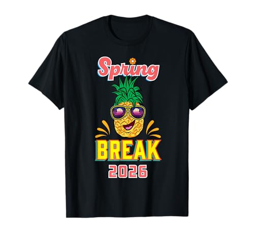Spring Break 2026 Beach Vacation Funny Pineapple Lover T-Shirt
