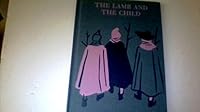 The Lamb and the Child B0007E0U9U Book Cover