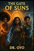 The Gate of Suns B0F4XKDFCF Book Cover