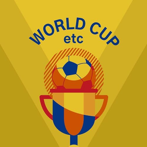 World Cup etc Podcast Por World Cup etc arte de portada