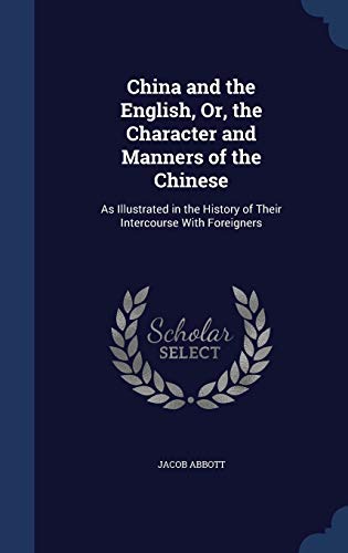 China and the English, Or, the Character and Ma... 1297932099 Book Cover