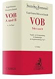 VOB Teile A und B: Vergabe- und Vertragsordnung für Bauleistungen mit Vergabeverordnung (VgV) (Beck'sche Kurz-Kommentare, Band 58)