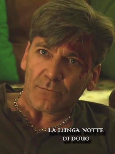  La Lunga Notte di Doug