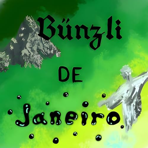 『B&uuml;nzli de Janeiro』のカバーアート