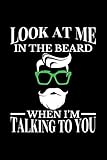 look at me in the beard when i'm talking to you: blank paper sketch book - artist sketch pad journal for sketching, doodling, drawing, painting or writing