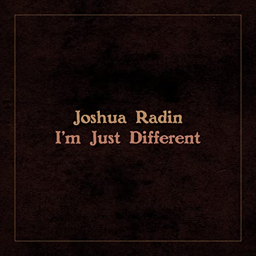 I'm Just Different by Joshua Radin on Amazon Music Amazon.co.uk