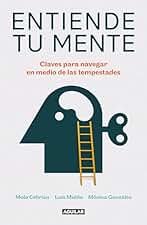 Entiende tu mente: Claves para navegar en medio de las tempestades