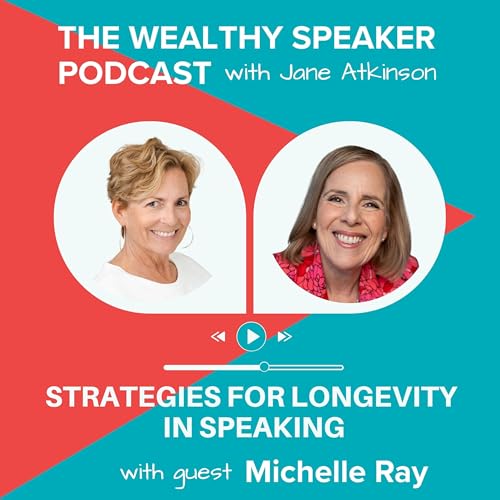 Strategies for Longevity in Speaking with Michelle Ray Podcast Por arte de portada