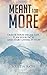 Meant for More: Create Your Dream Life, Plan Your Path, and Start Living It Now
