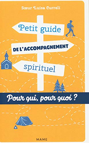 Télécharger Petit guide de l'accompagnement spirituel : Pour qui ? Pour quoi ? PDF Ebook En Ligne