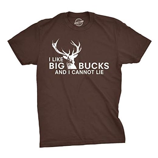 Mens I Like Big Bucks and I Cannot Lie Funny Deer Hunting Humor T Shirts for Men (Brown) - XL