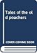 Tales of the old poachers