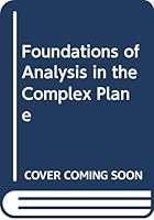 Foundations of analysis in the complex plane 0030863708 Book Cover