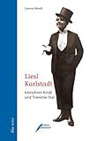  Liesl Karlstadt: Münchner Kindl und Travestie-Star