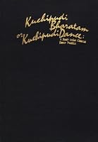 Kuchipudi Bharatam or Kuchipudi Dance: A South Indian Classical Dance Tradition (Raga Nritya Series No 5) 8170302919 Book Cover