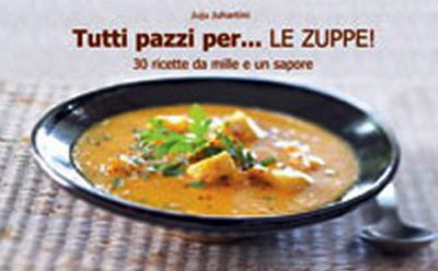 Tutti pazzi per... le zuppe!