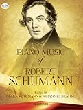Piano Music of Robert Schumann, Series III (Dover Classical Piano Music)