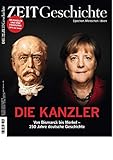 DIE ZEIT - Geschichte 5/2021 "Die Kanzler" - DIE ZEIT - Geschichte 