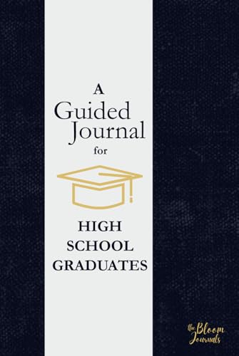 A Guided Journal for High School Graduates: A Keepsake with
