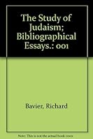The Study of Judaism; Bibliographical Essays. ([The Study of Judaism) 087068180X Book Cover
