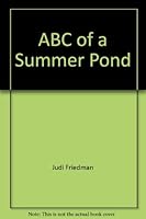 ABC of a Summer Pond 0910812152 Book Cover