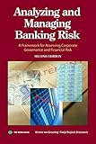 Analyzing and Managing Banking Risk: A Framework for Assessing Corporate Governance and Financial Risk