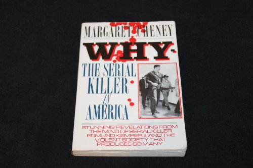 Why-The Serial Killer in America Why-The Serial Killer in America