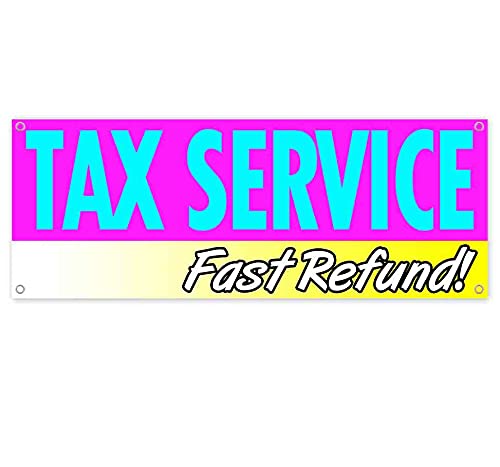 Tax Service Fast Refund Banner 13 Oz | Non-Fabric | Heavy-Duty Vinyl Single-Sided With Metal Grommets #TOP21