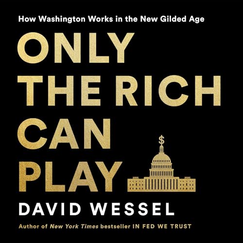 Only the Rich Can Play by David Wessel episode artwork