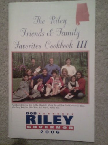 The Riley Friends & Family Favorites Cookbook III: Amazon.com: Books