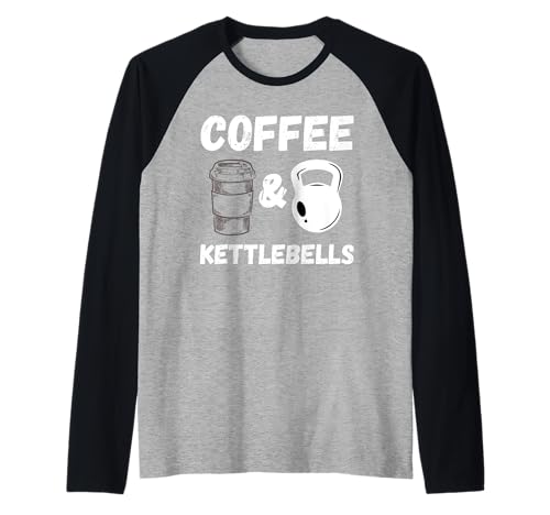 Kettlebells & Coffee Fitness Entrenamiento Gimnasio Gimnasia Cardio Camiseta Manga Raglan