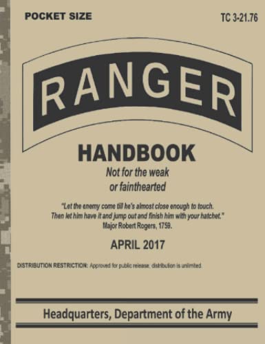 the ranger handbook - Ranger Handbook Pocket Size: United States Army Ranger Handbook - Not for the weak or fainthearted